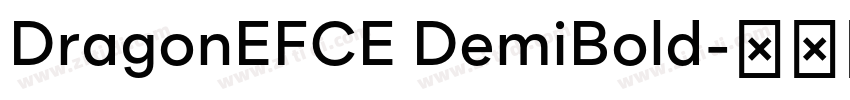 DragonEFCE DemiBold字体转换